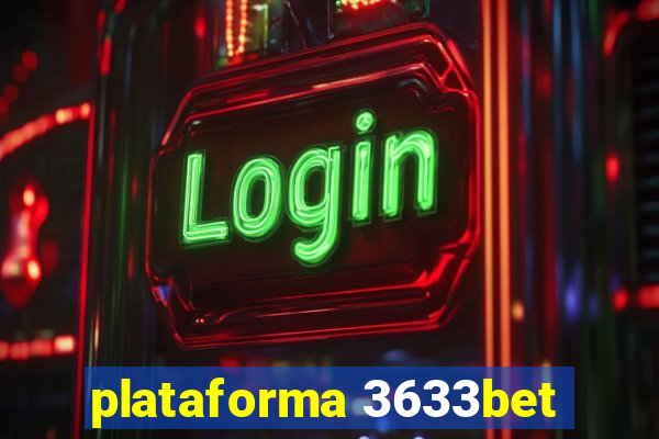 plataforma 3633bet